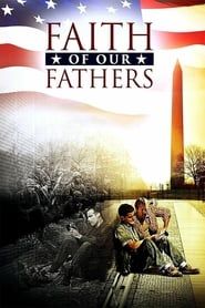 Faith of Our Fathers 2015 streaming