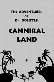 The Adventures of Dr. Dolittle: Tale 2 - Cannibal Land series tv