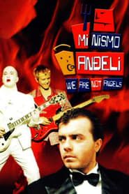 We Are Not Angels 1992 streaming