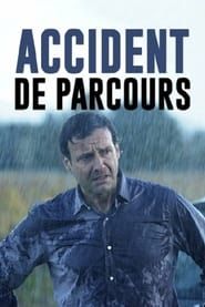 Accident de Parcours 2011 streaming