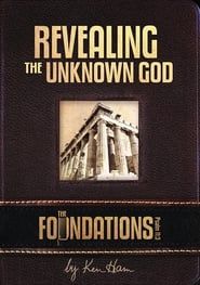 Ken Ham’s Foundations - Revealing the Unknown God series tv