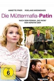 Die Müttermafia-Patin series tv