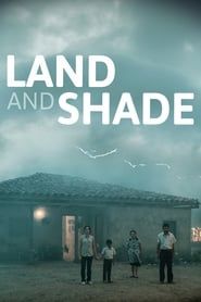 Land and Shade series tv