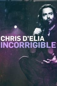 Chris D'Elia: Incorrigible series tv
