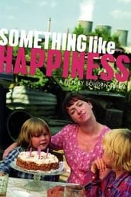 Something Like Happiness (2005)