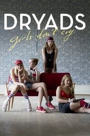 Dryads - Girls Don't Cry series tv