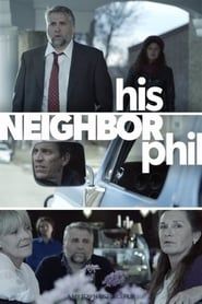 His Neighbor Phil series tv