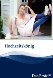 Hochzeitskönig series tv