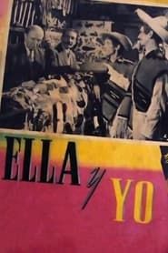 Ella y Yo (1951)