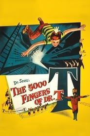 Les 5000 doigts du Dr. T 1953 streaming