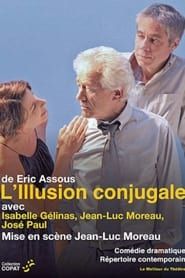 L'Illusion conjugale series tv
