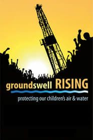 Groundswell Rising, Protecting Our Children's Air and Water series tv