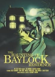 watch The Haunting of Baylock Residence