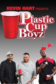 Kevin Hart Presents: Plastic Cup Boyz series tv
