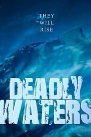 Deadly Waters 2015 streaming