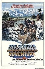 The Alaska Wilderness Adventure 1978 streaming