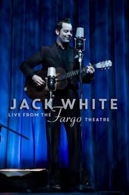 watch Jack White - Live from the Fargo Theatre