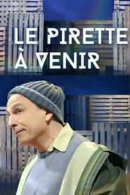 François Pirette : Le Pirette à venir series tv