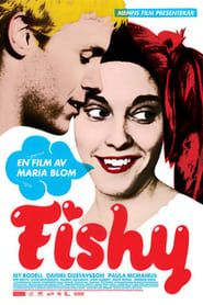 Fishy (2008)