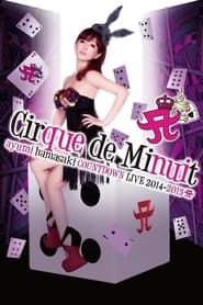 Ayumi Hamasaki Countdown Live 2014-2015 A: Cirque de Minuit (2015)