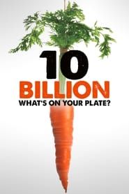 10 Billion: What's On Your Plate series tv