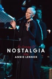 Annie Lennox: An Evening of Nostalgia with Annie Lennox series tv