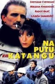 Na putu za Katangu (1987)