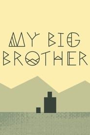 My Big Brother series tv