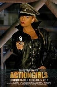 Actiongirls: Soldiers of the Dead - Part 1-hd