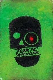 The Toxic Avenger  streaming