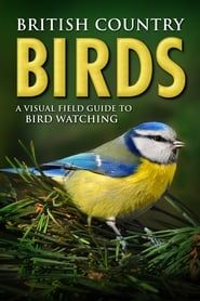 Image British Country Birds: A Visual Field Guide to Bird Watching