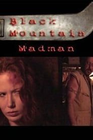 The Black Mountain Madman series tv