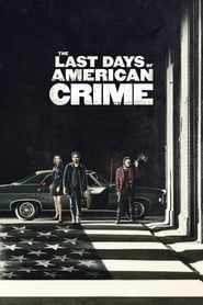 The Last Days of American Crime 2020 streaming