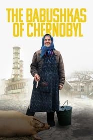 Affiche de The Babushkas of Chernobyl
