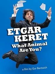 Etgar Keret What Animal R U? (2013)