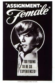 Assignment: Female (1966)