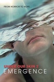 Under Our Skin 2: Emergence series tv