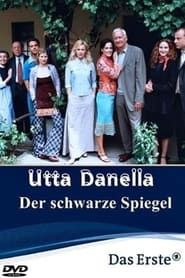 Utta Danella - Der schwarze Spiegel series tv