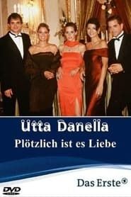 Utta Danella - Plötzlich ist es Liebe series tv