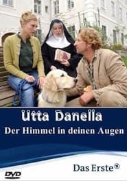 watch Utta Danella - Der Himmel in deinen Augen