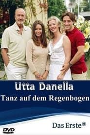 Image Utta Danella - Tanz auf dem Regenbogen 2007