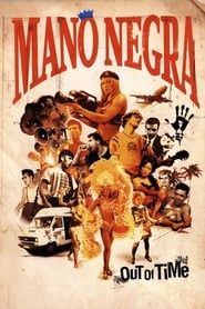 Mano Negra - Out Of Time (2005)