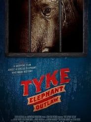 Tyke Elephant Outlaw (2015)