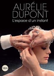 Aurélie Dupont, l'espace d'un instant-hd