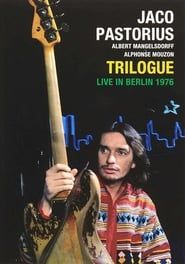 Jaco Pastorius: Trilogue Live 1976 (1976)