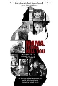 Mama, I’m Gonna Kill You series tv