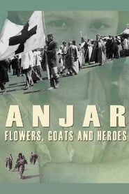 Image Anjar: Flowers, Goats and Heroes