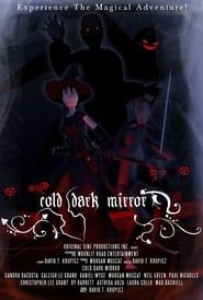 Cold Dark Mirror series tv