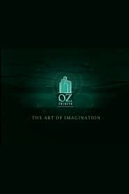 watch The Art of Imagination: A Tribute to Oz