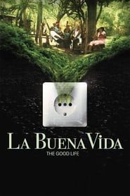 La Buena Vida - Das gute Leben (2015)